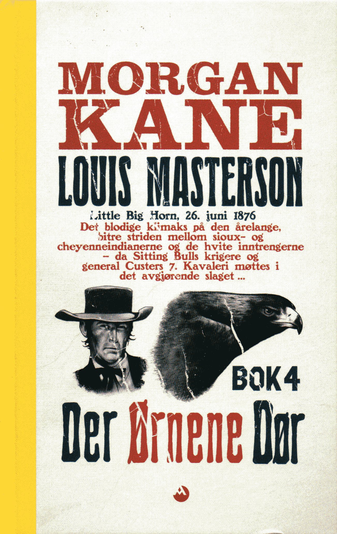 4 Der ørnene dør