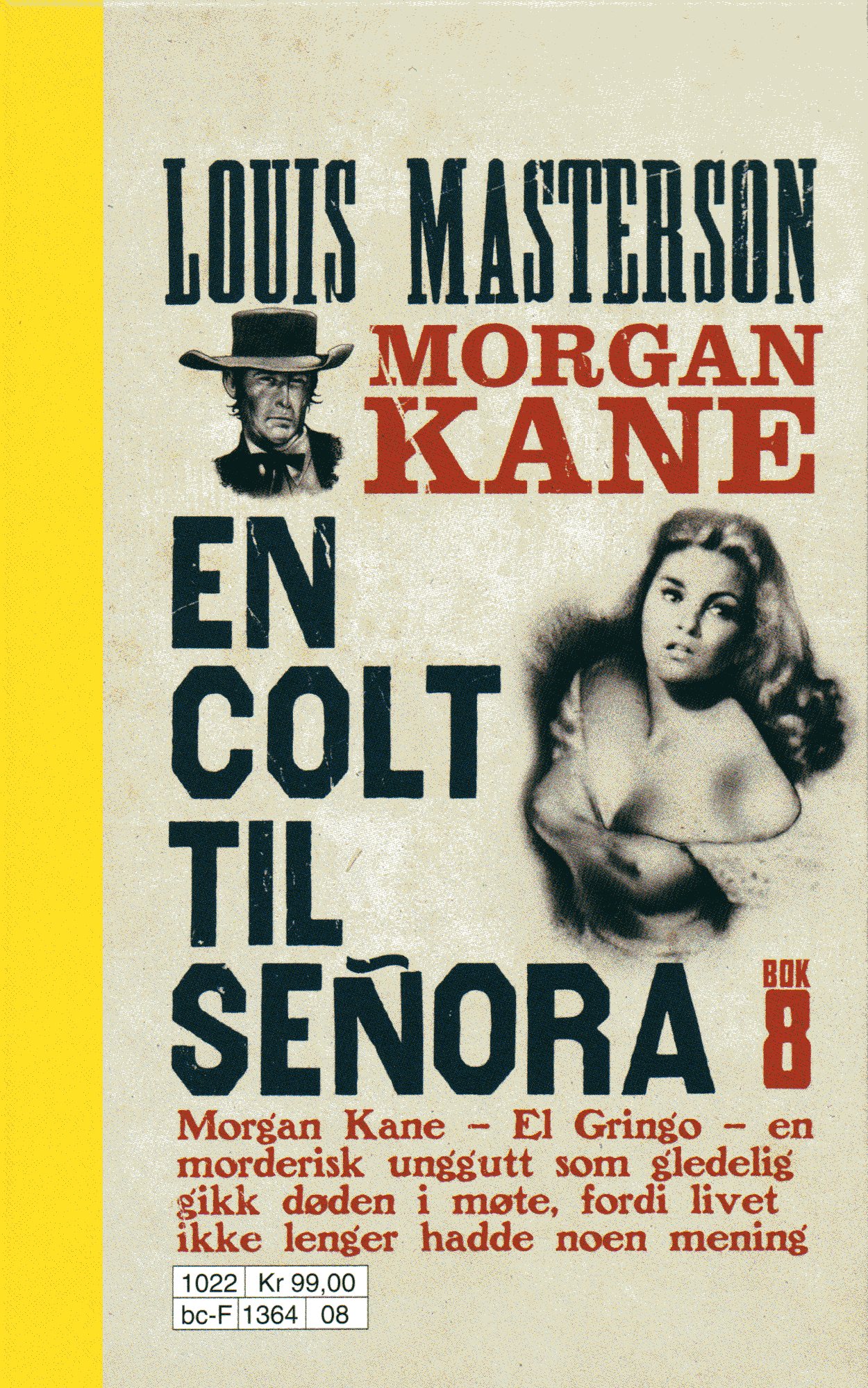 8 En Colt til Señora