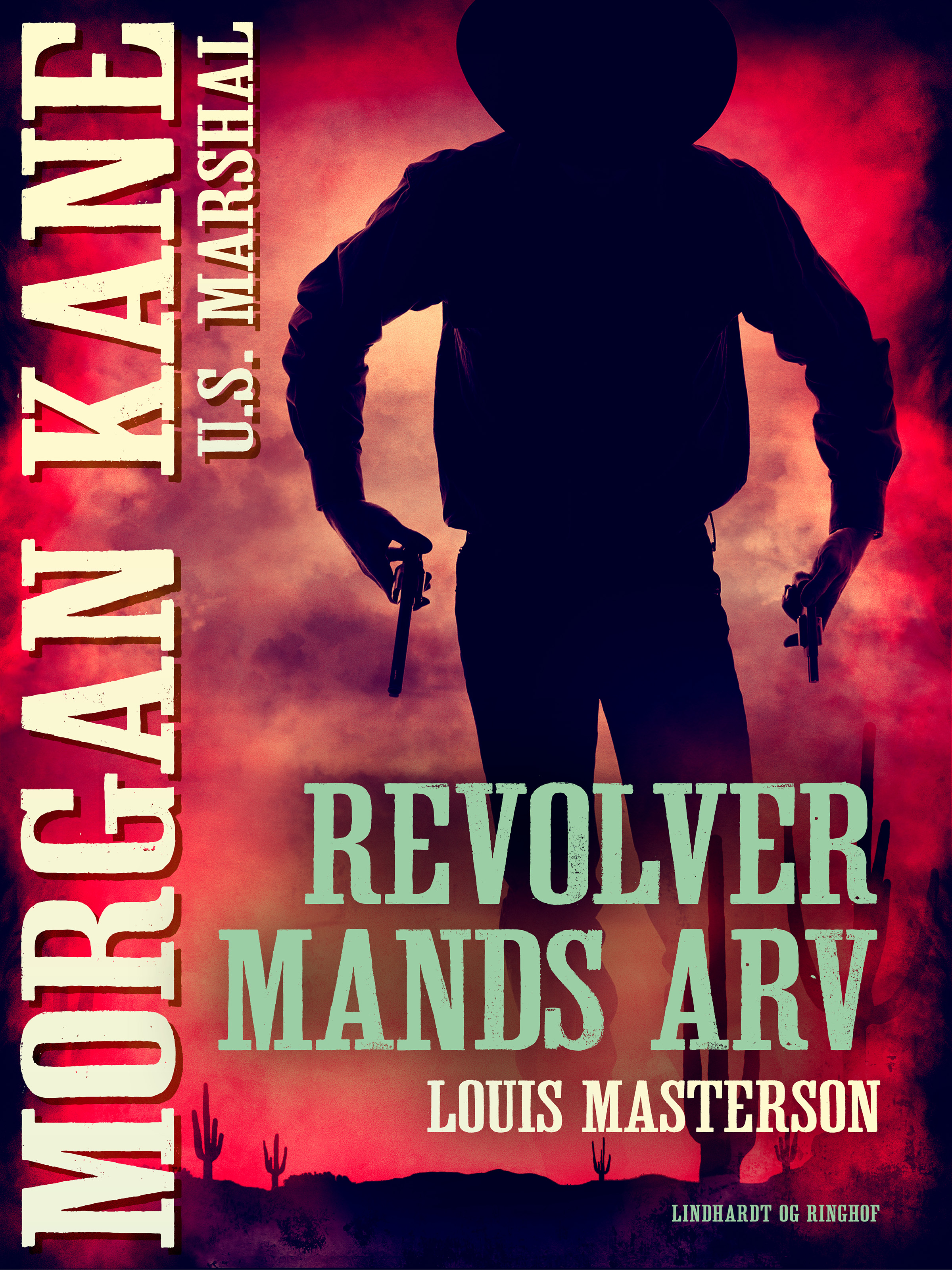 10 Revolvermands arv