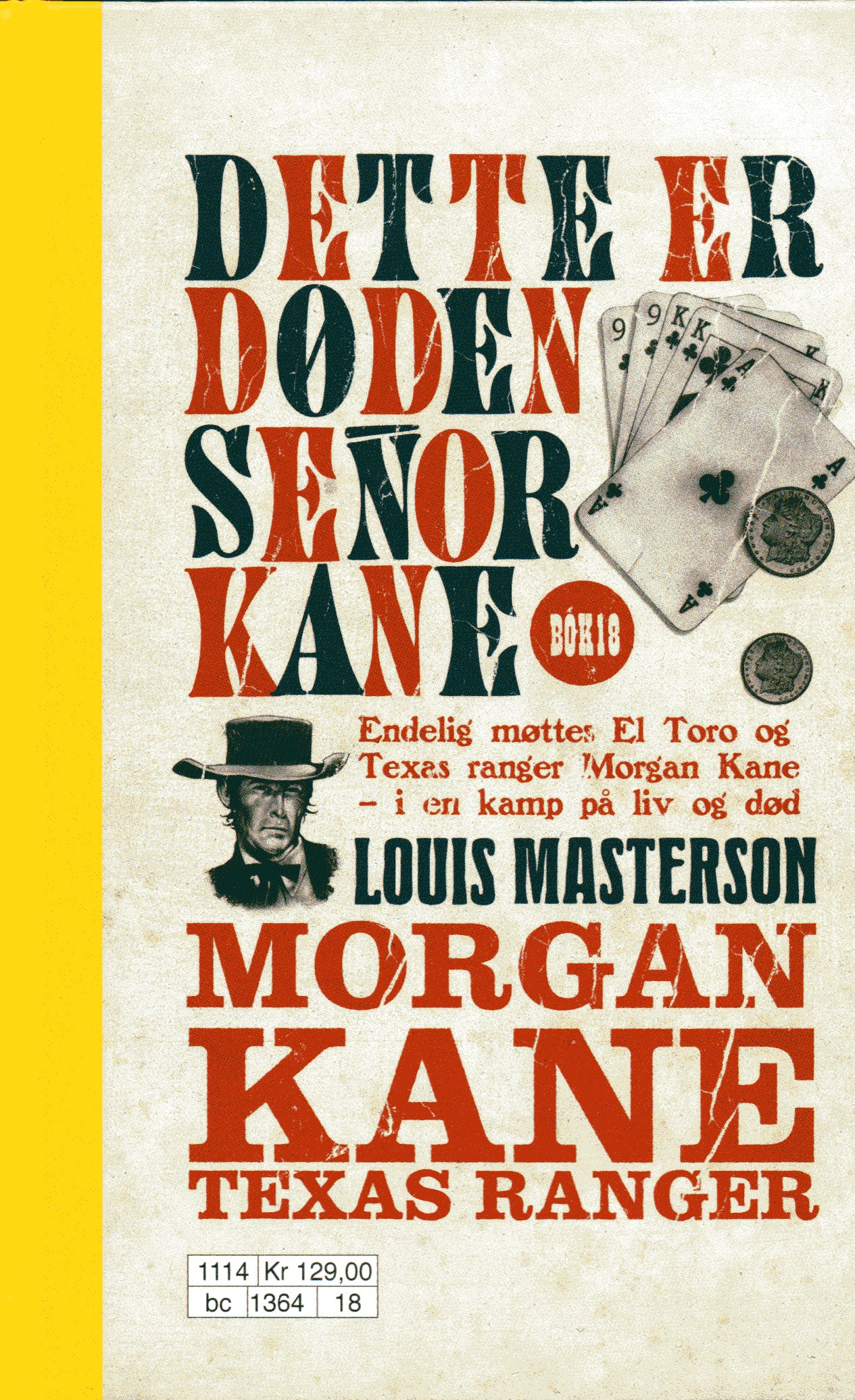 18 Dette er døden, Señor Kane