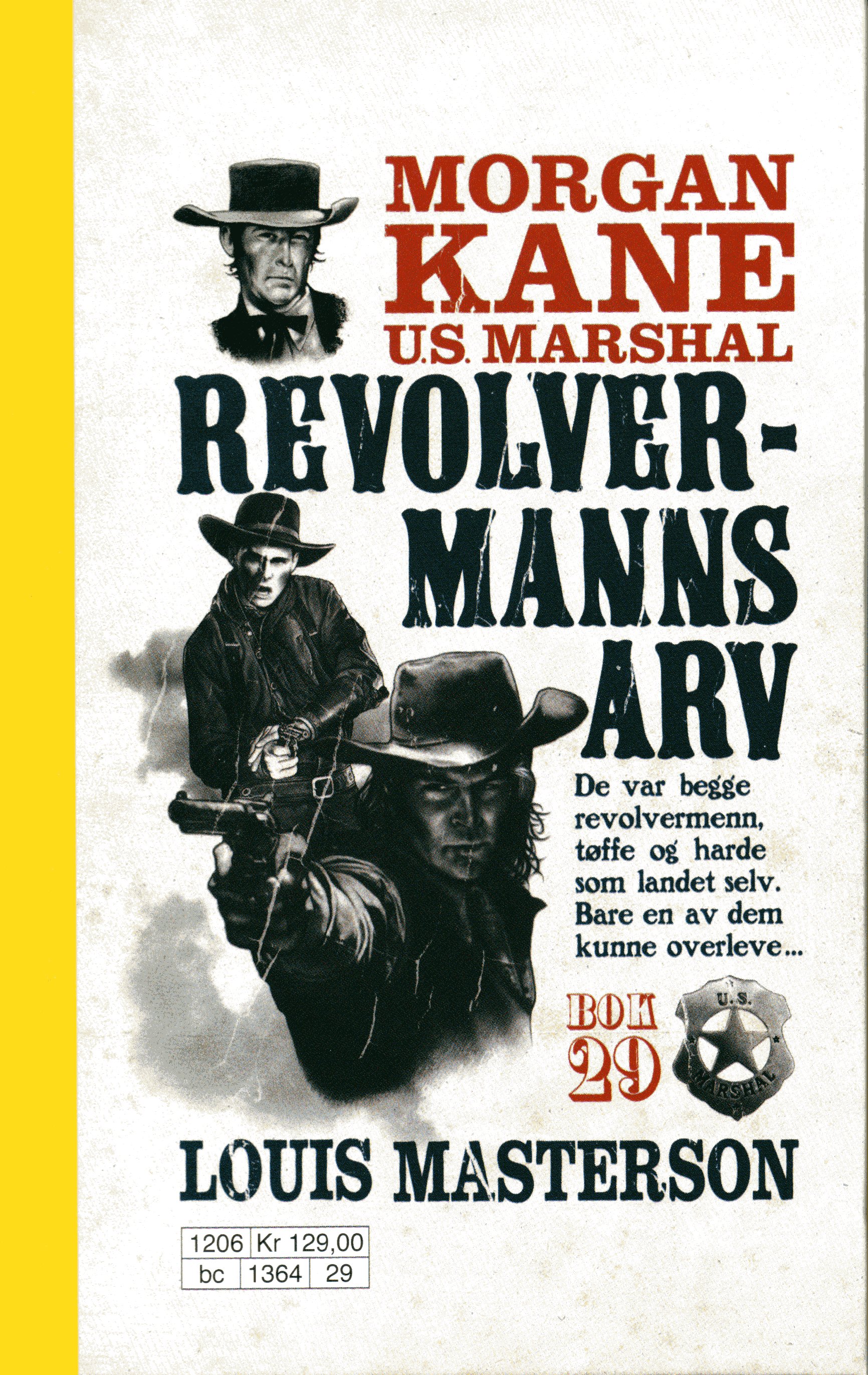 29 Revolvermanns arv