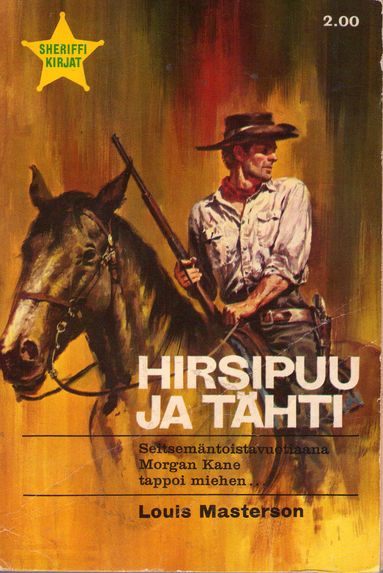 Sheriffi kirjat 33: Hirsipuu ja tähti